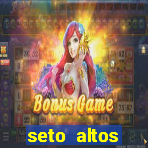 seto altos parametros significado